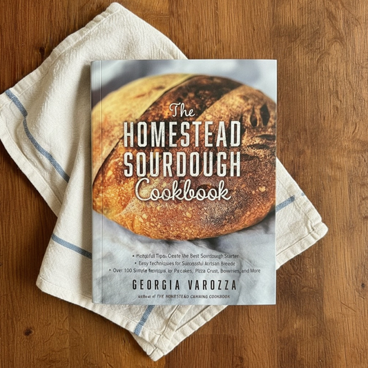 The Homestead Sourdough Cookbook