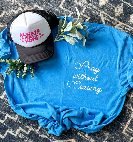 Pray Without Ceasing Unisex CC Tee-Royal Caribe