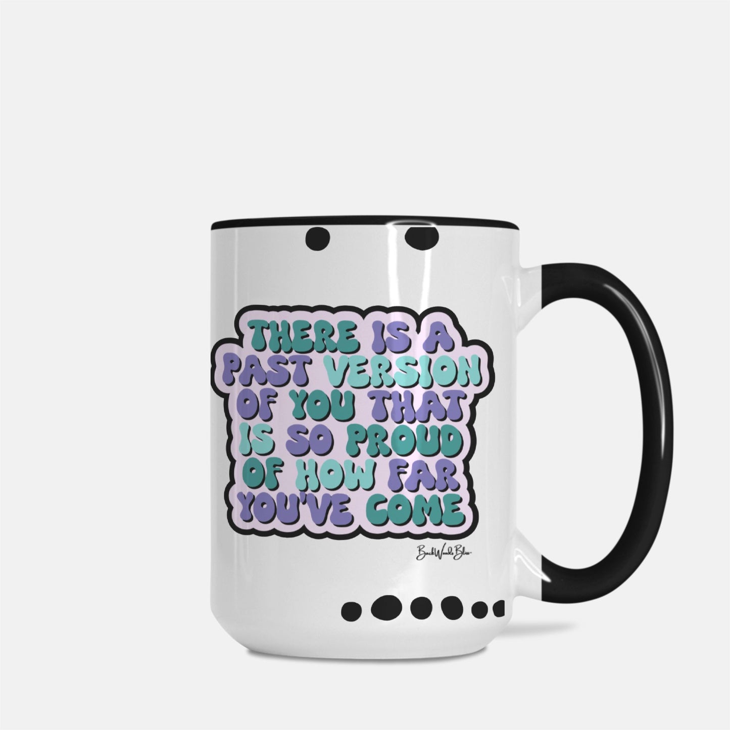 How Far You’ve Come 15 oz. Mug