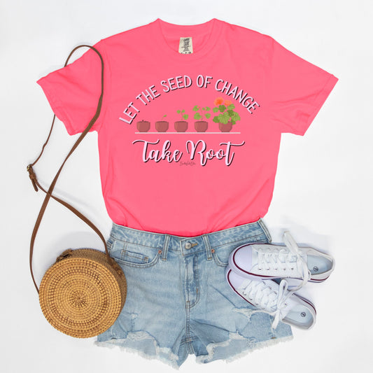 Seed of Change Unisex Tee-Neon Pink