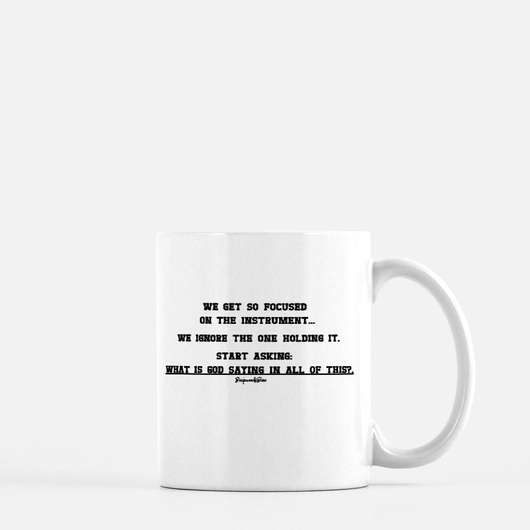 What is God Saying Coffee Mug